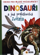 Dinosauři - Kniha pro mladé průzkumníky